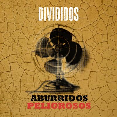 Aburridos Peligrosos (Nueva Versión)'s cover