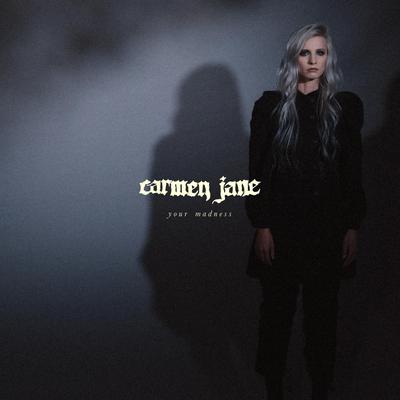 Your Madness By Carmen Jane's cover