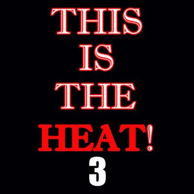 This Is The Heat 3's cover