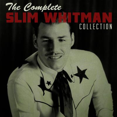 The Complete Slim Whitman Collection's cover