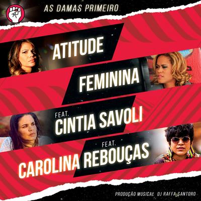 As Damas Primeiro By Atitude Feminina, Cíntia Savoli, Carolina Rebouças's cover