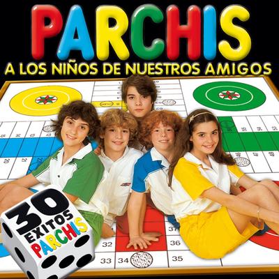 Parchis (La Cancion de...) By Parchis's cover