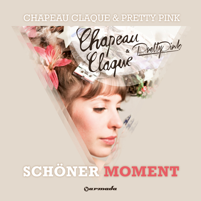 Schöner Moment (Pretty Pink Remix) By Chapeau Claque, Pretty Pink's cover