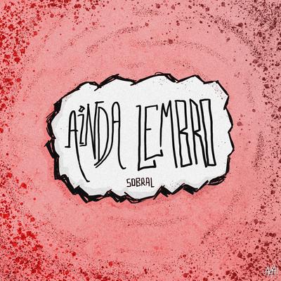 Ainda Lembro By Sadstation, Sobral's cover