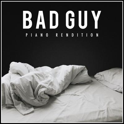 Bad Guy (Piano Rendition) By The Blue Notes's cover
