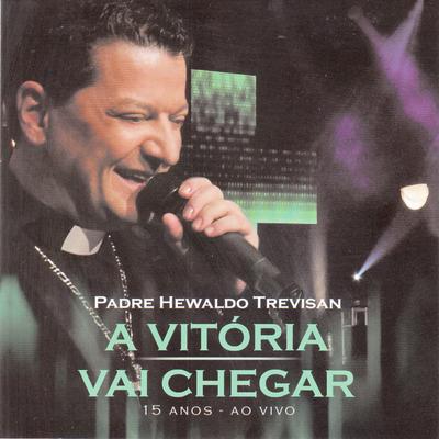 Tua Graça Me Basta (Ao Vivo) By Padre Hewaldo Trevisan's cover