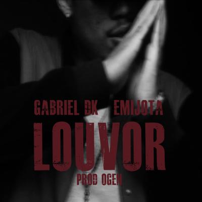 Louvor (Crushed Remix) By Gabriel DK, Emijota's cover