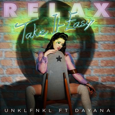 Relax, Take It Easy By UNKLFNKL, Dayana's cover