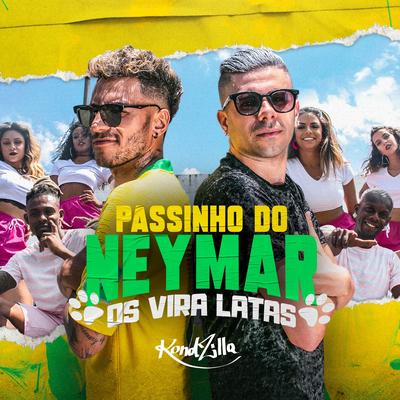 Passinho do Neymar By Os Vira-Latas's cover