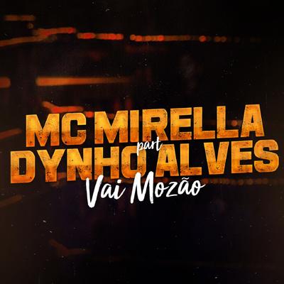 Vai Mozão By Dynho Alves, MC Mirella's cover