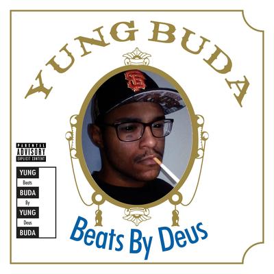 Beats by Deus By Yung Buda's cover