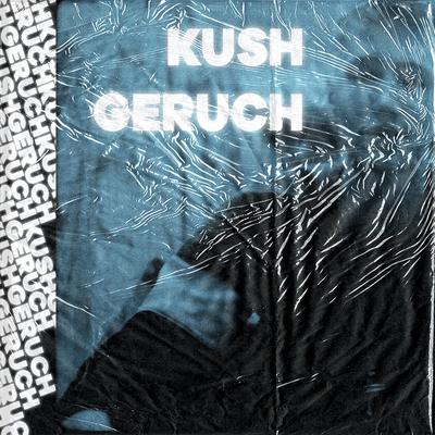 Kush-Geruch's cover