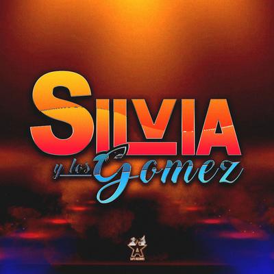 Silvia Y Los Gomez's cover
