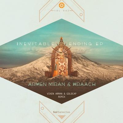 Inevitable Ending (Viken Arman & Goldcap Remix) By Hraach, Armen Miran, Viken Arman, Goldcap's cover