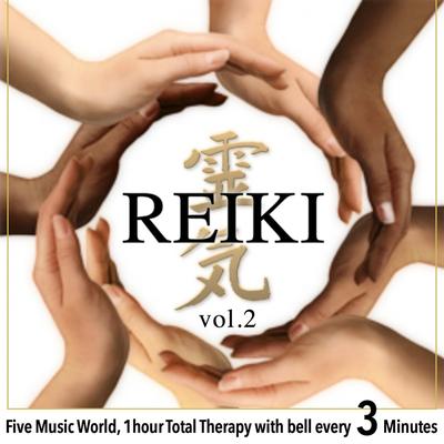 Reiki, Vol. 2 (Five Music World, 1 Hour Total Therapy With Bell Every 3 Minutes) By i-Reiki's cover