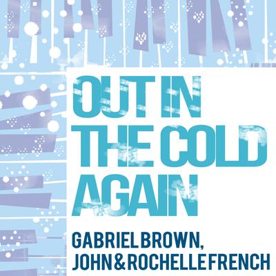 Gabriel Brown, John & Rochelle French's cover