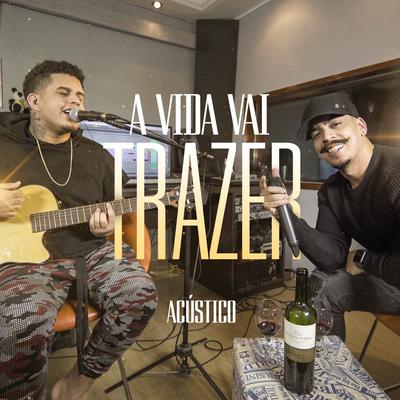 A Vida Vai Trazer (Acústico) By Menor, Gaab's cover