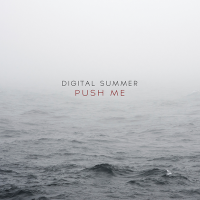 Push Me By Digital Summer's cover