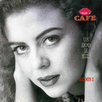 Café Con Aroma de Mujer, Vol. 2's cover