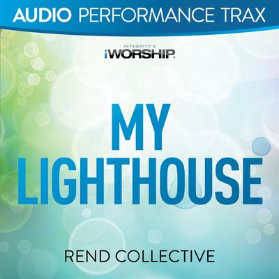 My Lighthouse By Rend Collective's cover