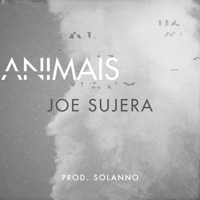 Animais By Joe Sujera's cover