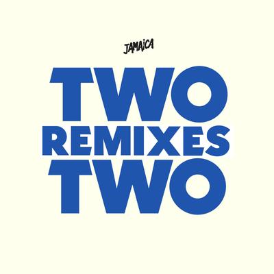 Two on Two (Fatnotronic Remix) By Jamaica's cover