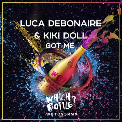 Got Me (Radio Edit) By Luca Debonaire, Kiki Doll's cover