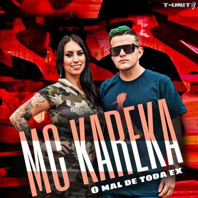 O Mal de Toda Ex By Mc Kareka's cover