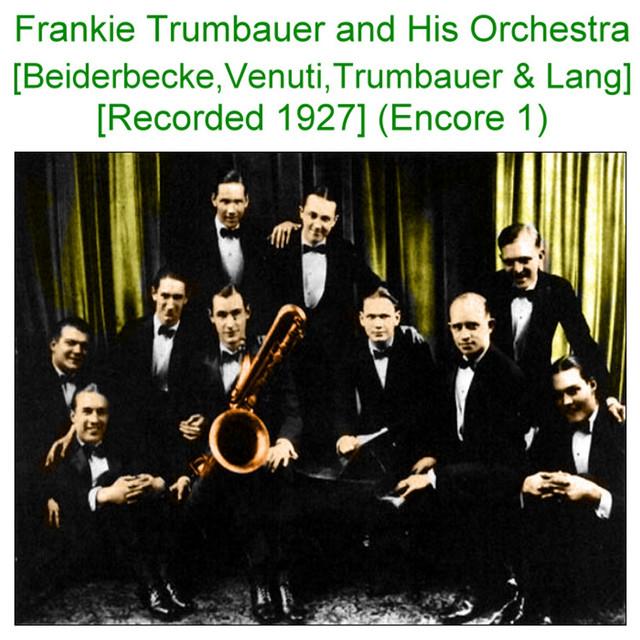 Frankie Trumbauer and His Orchestra's avatar image