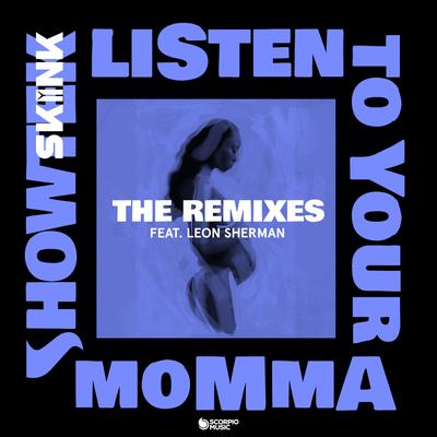 Listen to Your Momma (A-Trak Remix) By Showtek, A-Trak's cover