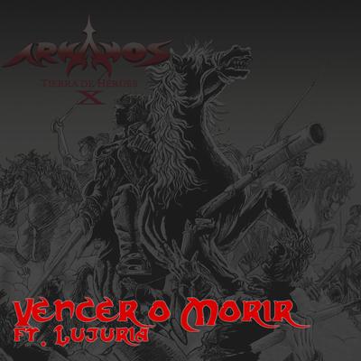 Vencer o Morir By Arkanos, Lujuria's cover