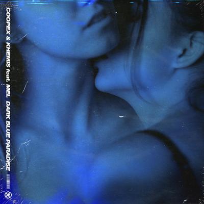 Dark Blue Paradise  By Coopex, KHEMIS, MEL's cover