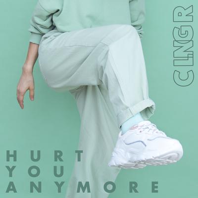 Hurt You Anymore's cover