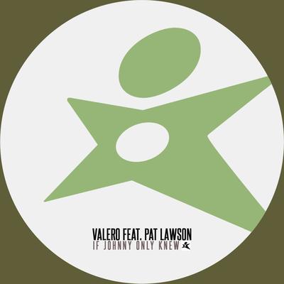 If Johnny Only Knew (Instrumental Mix) By Valero, Pat Lawson's cover