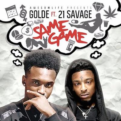 Same Game By Golde, 21 Savage's cover