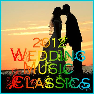 2012 Wedding Music Classics's cover