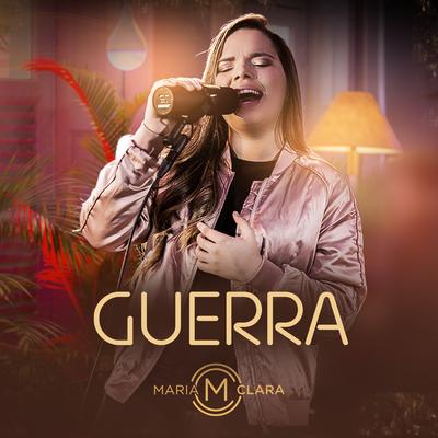 Guerra By Maria Clara's cover