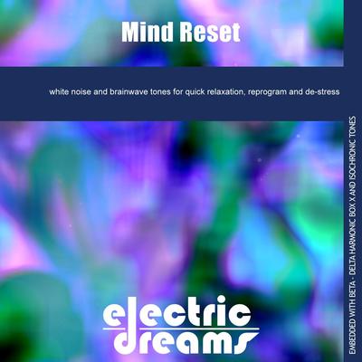 Mind Reset By Electric Dreams's cover