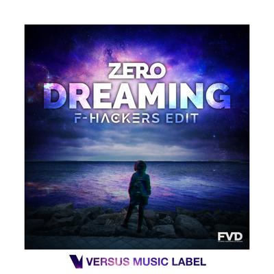 Dreaming (F-Hackers Edit) By ZerO, F-Hackers's cover