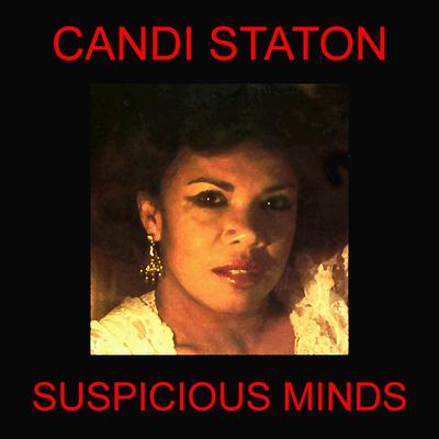 Suspicious Minds By Candi Staton's cover