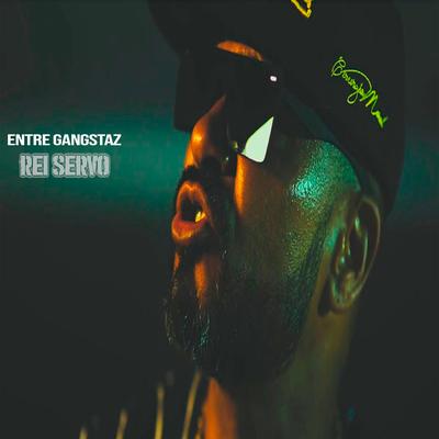Entre Gangstaz By Rei Servo, Lídia Dállet's cover
