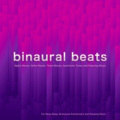 Ultra Relaxing Isochronic Tones By Binaural Beats Relaxation, Binaural Beats Solutions, Binaural Beats Sleep's cover
