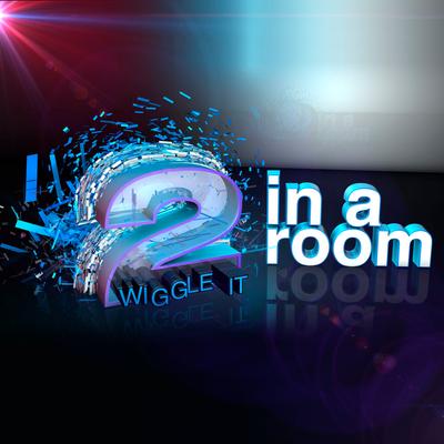 Wiggle It (Original Remake AIM Edit) By 2 in a Room's cover