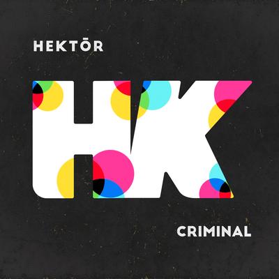 Criminal By Hektor's cover