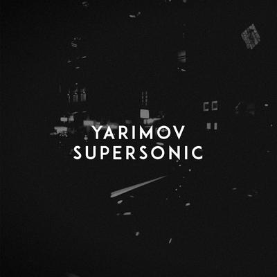 Supersonic By Yarimov's cover