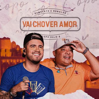 Vai Chover Amor By Humberto & Ronaldo's cover