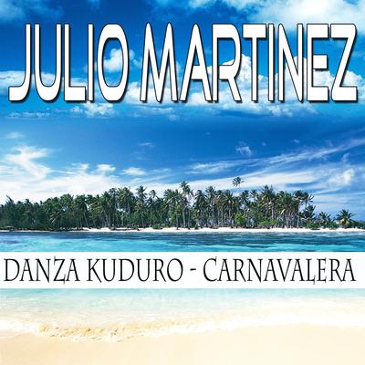 Danza Kuduro By Julio Martinez's cover