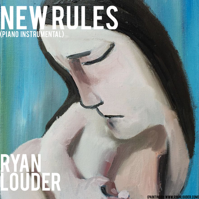 New Rules (Piano Instrumental) By Ryan Louder's cover