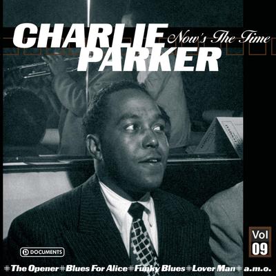 Charlie Parker Now's the Time Vol. 9's cover