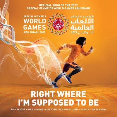 Right Where I'm Supposed to Be By Hussain Aljassmi, Ryan Tedder, Avril Lavigne, Luis Fonsi, Assala Nasri, Tamer Hosny's cover